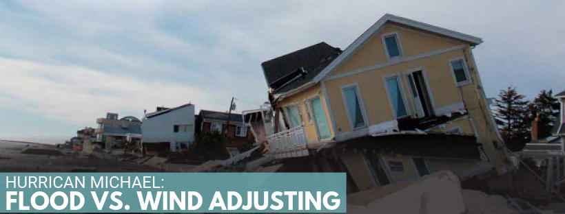 Hurricane Michael: FLOOD VS WIND ADJUSTING